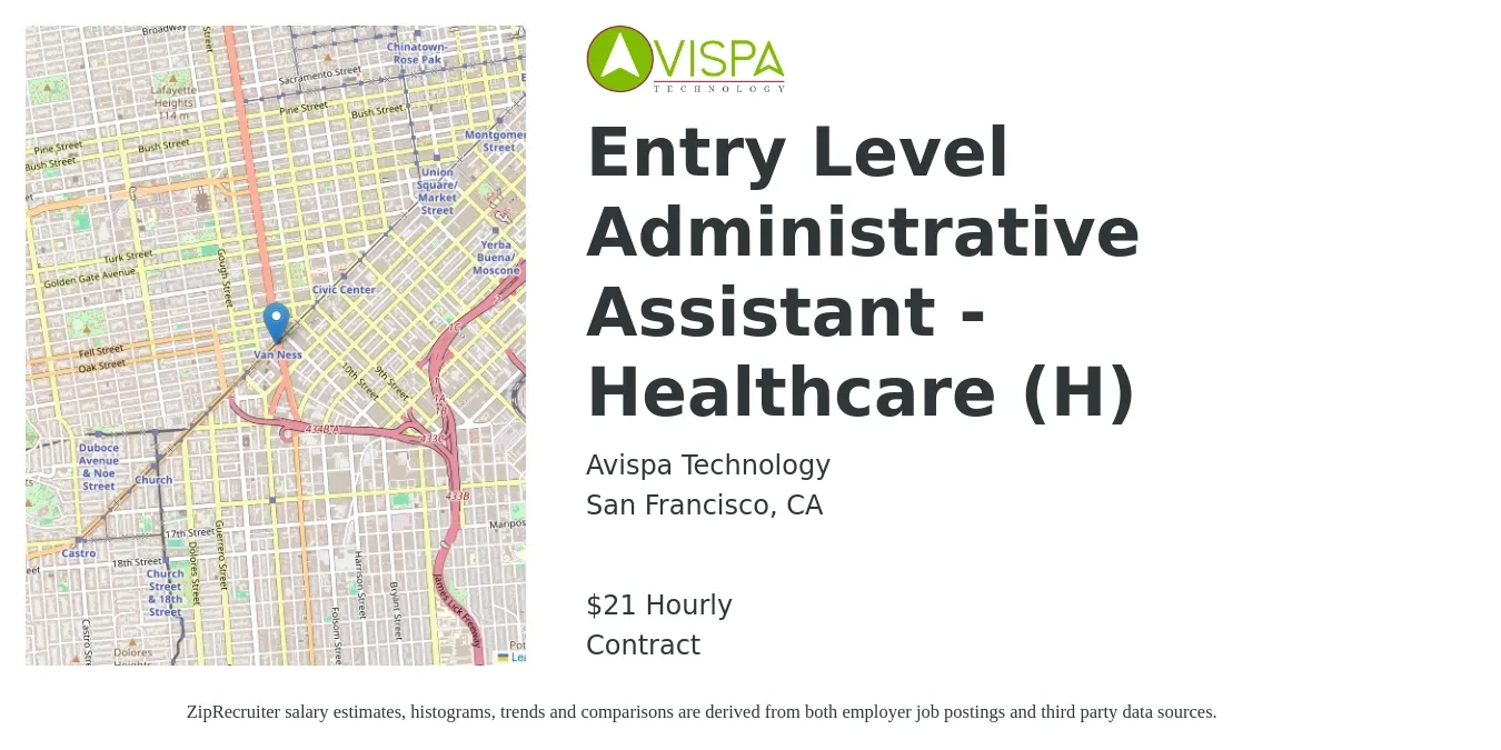 Avispa Technology job posting for a Entry Level Administrative Assistant - Healthcare (H) in San Francisco, CA with a salary of $22 Hourly with a map of San Francisco location.
