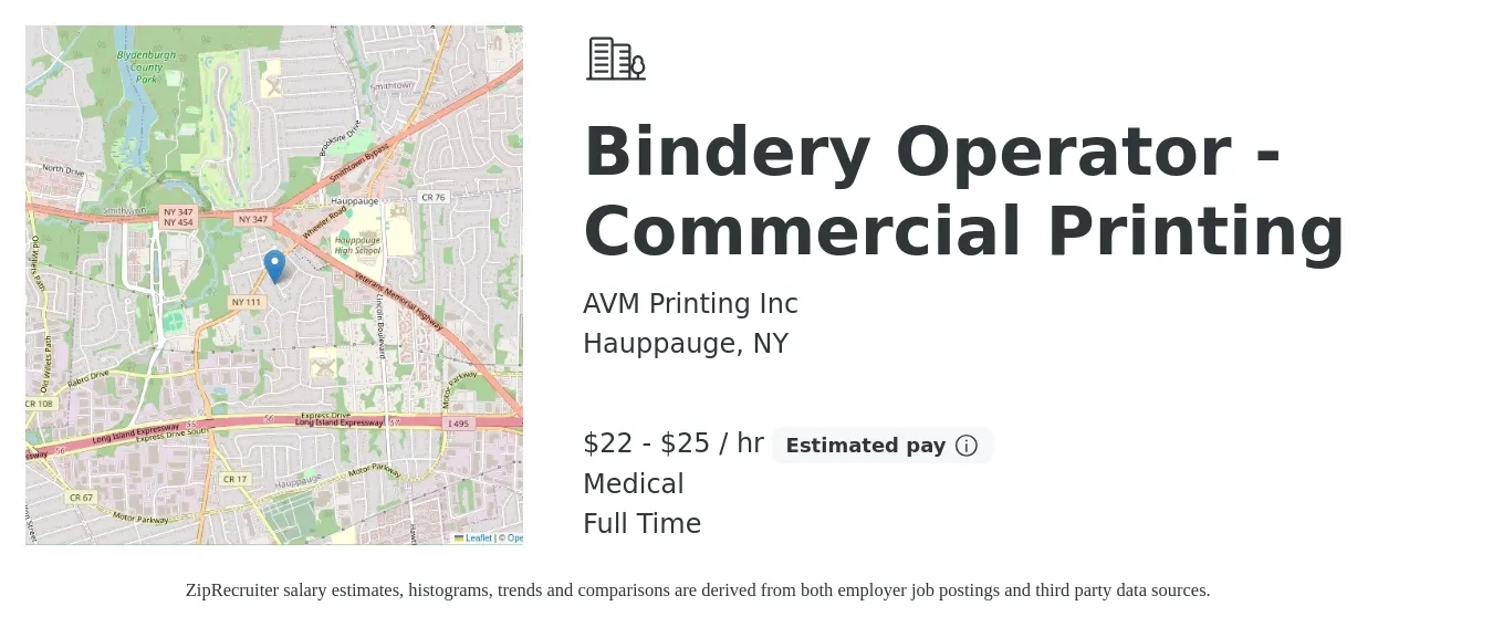 AVM Printing Inc job posting for a Bindery Operator - Commercial Printing in Hauppauge, NY with a salary of $23 to $26 Hourly and benefits including medical, pto, and retirement with a map of Hauppauge location.