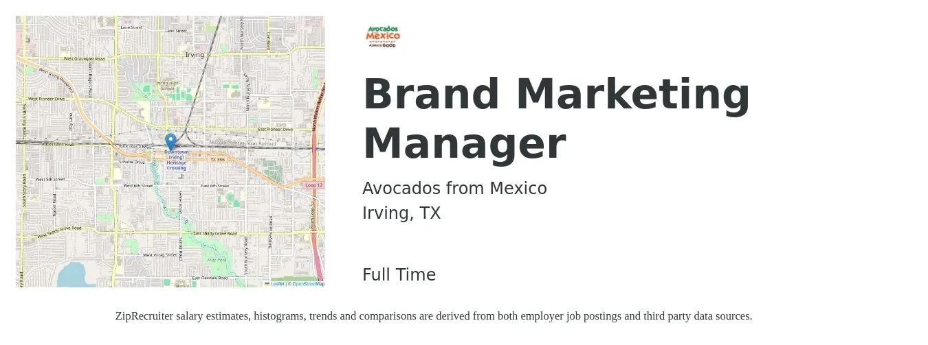 Avocados from Mexico job posting for a Brand Marketing Manager in Irving, TX with a salary of $51,100 to $104,000 Yearly with a map of Irving location.