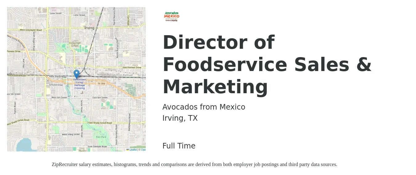 Avocados from Mexico job posting for a Director of Foodservice Sales & Marketing in Irving, TX with a salary of $58,900 to $106,300 Yearly with a map of Irving location.