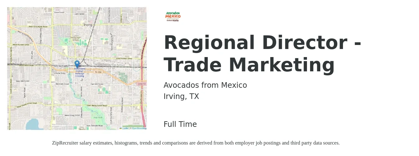 Avocados from Mexico job posting for a Regional Director - Trade Marketing in Irving, TX with a salary of $102,600 to $126,200 Yearly with a map of Irving location.