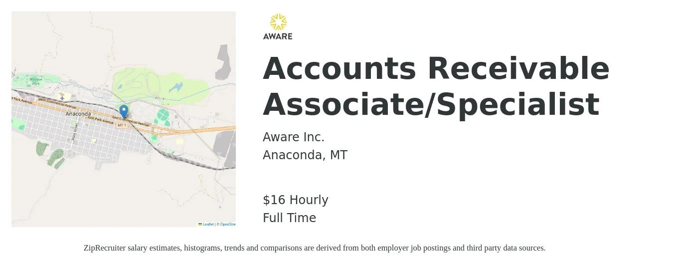 Aware Inc. job posting for a Accounts Receivable Associate/Specialist in Anaconda, MT with a salary of $17 Hourly with a map of Anaconda location.