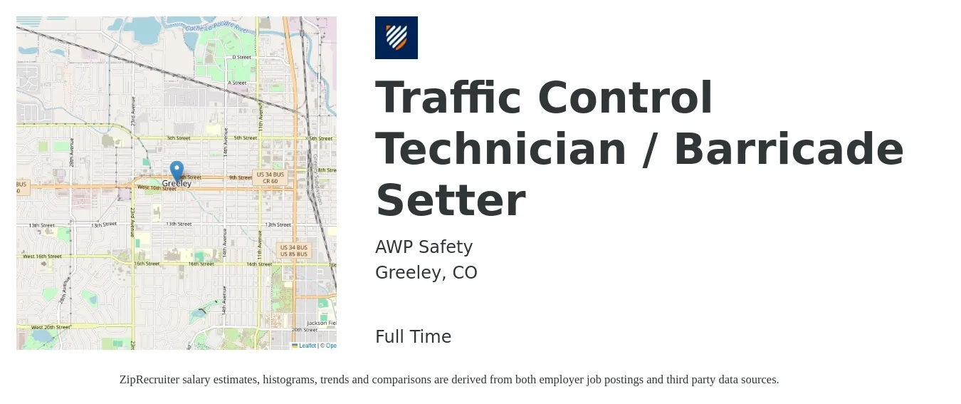 AWP Safety job posting for a Traffic Control Technician / Barricade Setter in Greeley, CO with a salary of $21 to $24 Hourly with a map of Greeley location.