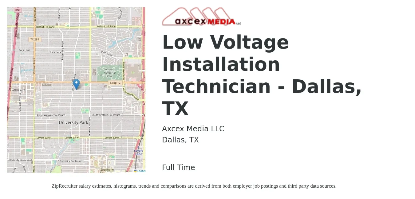 Axcex Media LLC job posting for a Low Voltage Installation Technician - Dallas, TX in Dallas, TX with a salary of $20 to $30 Hourly with a map of Dallas location.