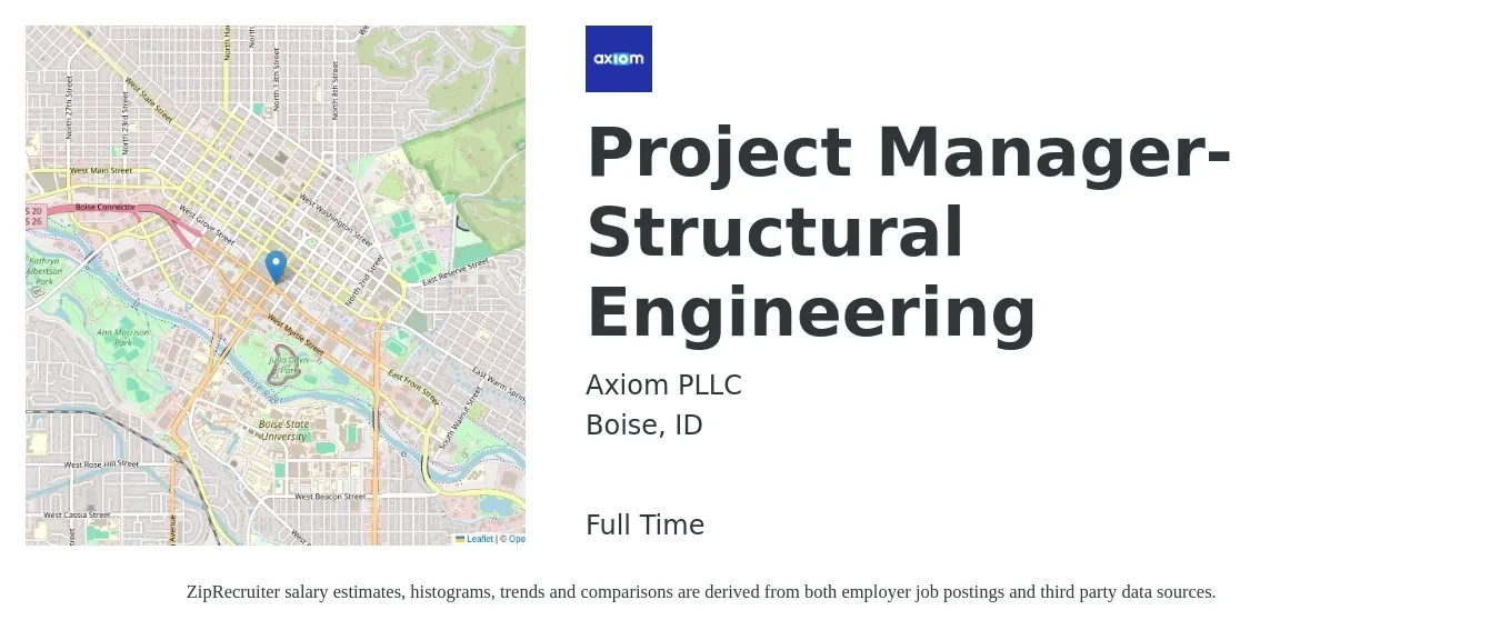 Axiom PLLC job posting for a Project Manager- Structural Engineering in Boise, ID with a salary of $78,300 to $112,900 Yearly with a map of Boise location.