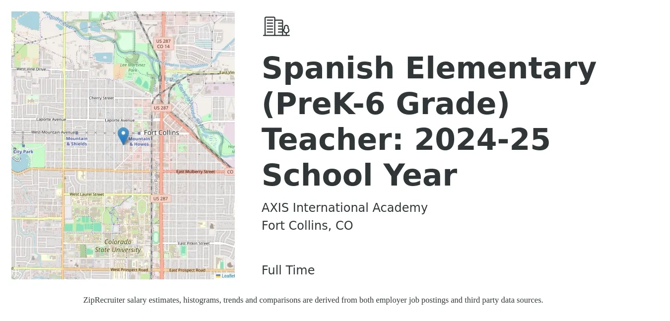 AXIS International Academy job posting for a Spanish Elementary (PreK-6 Grade) Teacher: 2024-25 School Year in Fort Collins, CO with a salary of $44,500 to $62,900 Yearly with a map of Fort Collins location.