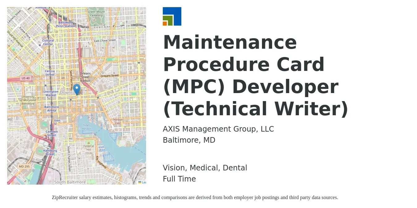 AXIS Management Group, LLC job posting for a Maintenance Procedure Card (MPC) Developer (Technical Writer) in Baltimore, MD with a salary of $27 to $50 Hourly and benefits including dental, life_insurance, medical, retirement, and vision with a map of Baltimore location.
