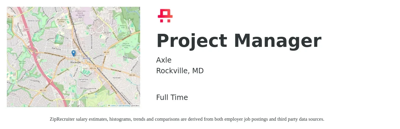 Axle job posting for a Project Manager in Rockville, MD with a salary of $80,000 to $125,400 Yearly with a map of Rockville location.