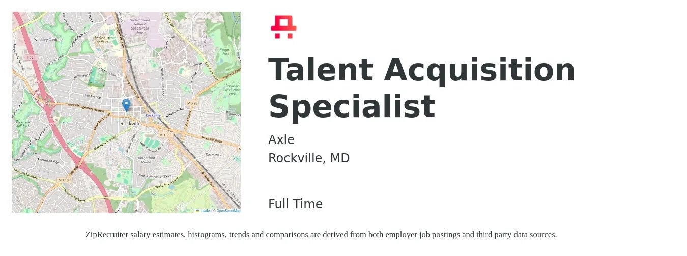 Axle job posting for a Talent Acquisition Specialist in Rockville, MD with a salary of $51,000 to $71,300 Yearly with a map of Rockville location.