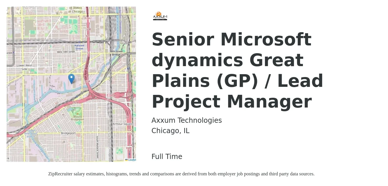 Axxum Technologies job posting for a Senior Microsoft dynamics Great Plains (GP) / Lead Project Manager in Chicago, IL with a salary of $80,400 to $152,600 Yearly with a map of Chicago location.