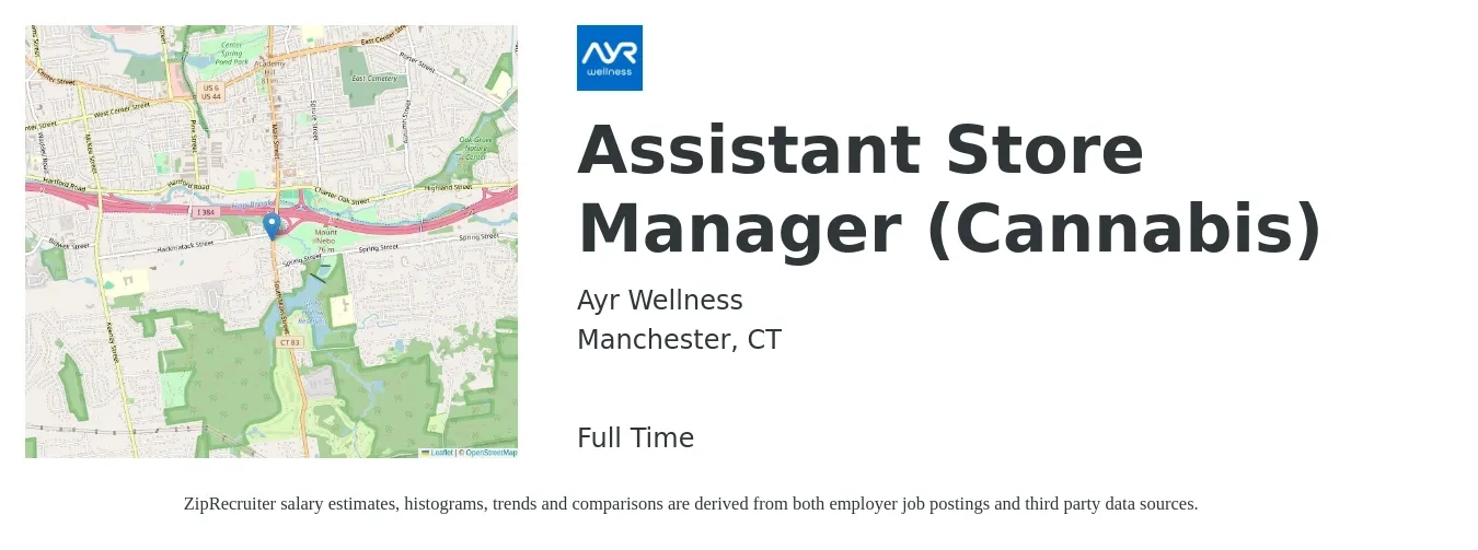 Ayr Wellness job posting for a Assistant Store Manager (Cannabis) in Manchester, CT with a salary of $16 to $23 Hourly with a map of Manchester location.