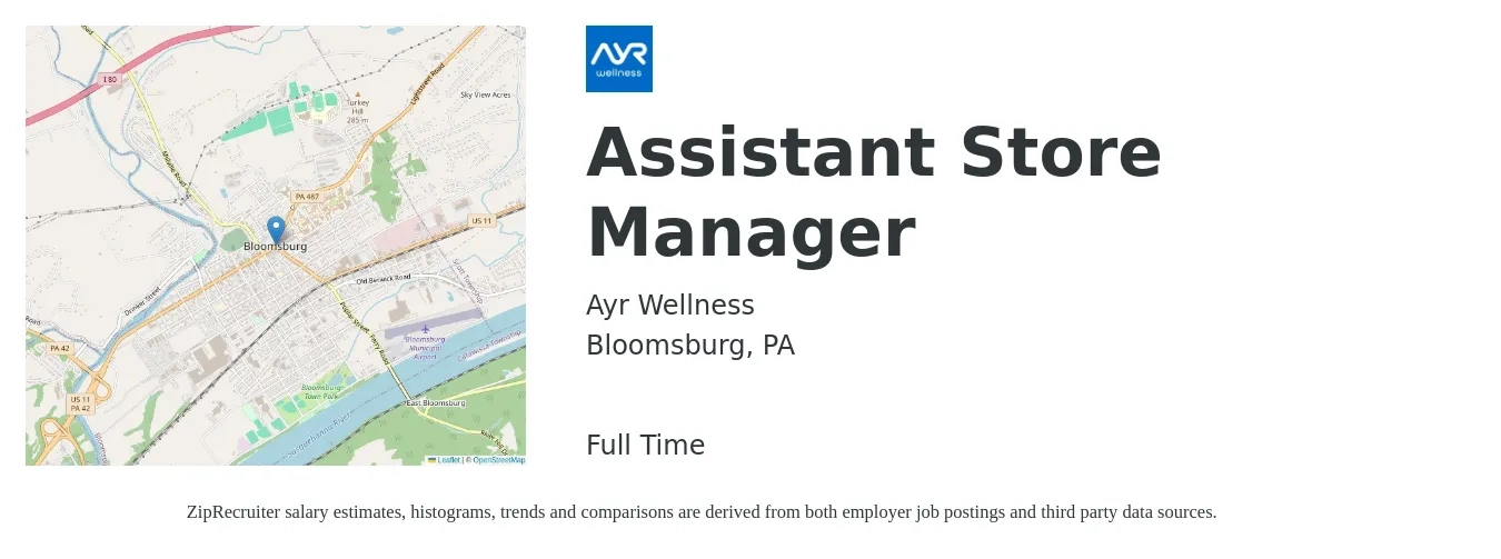 Ayr Wellness job posting for a Assistant Store Manager in Bloomsburg, PA with a salary of $14 to $20 Hourly with a map of Bloomsburg location.