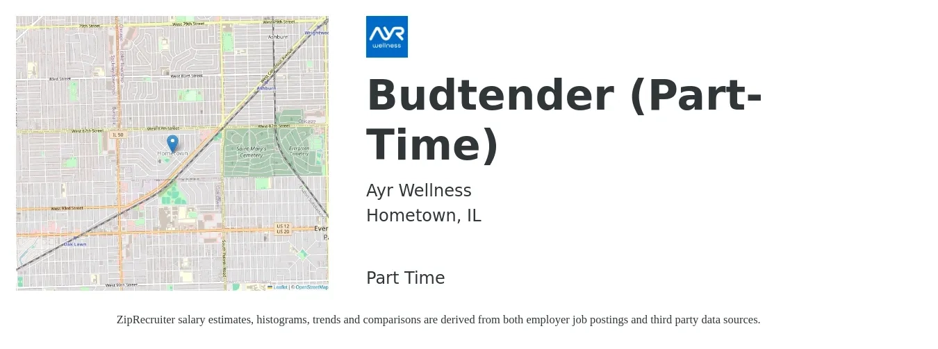 Ayr Wellness job posting for a Budtender (Part-Time) in Hometown, IL with a salary of $16 to $20 Hourly with a map of Hometown location.
