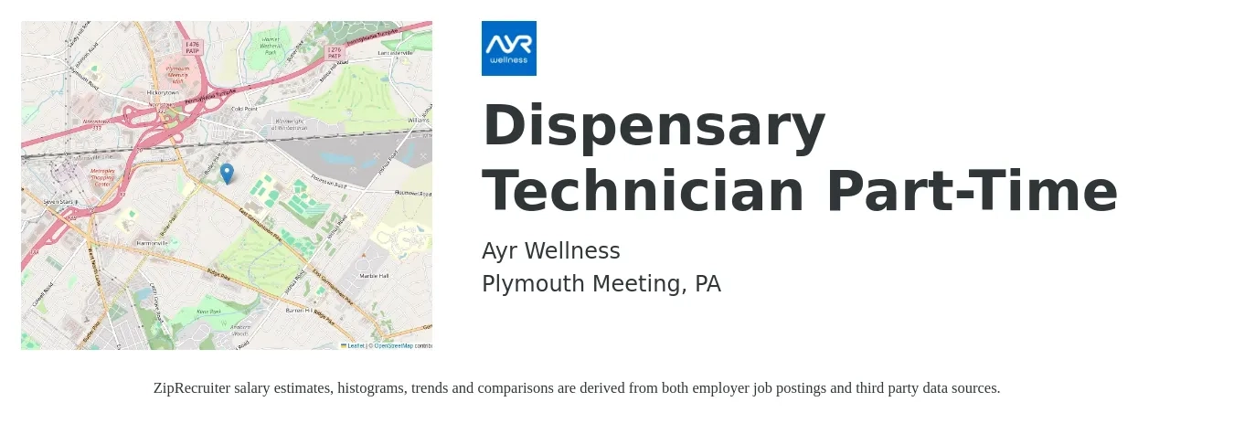 Ayr Wellness job posting for a Dispensary Technician Part-Time in Plymouth Meeting, PA with a salary of $15 to $18 Hourly with a map of Plymouth Meeting location.