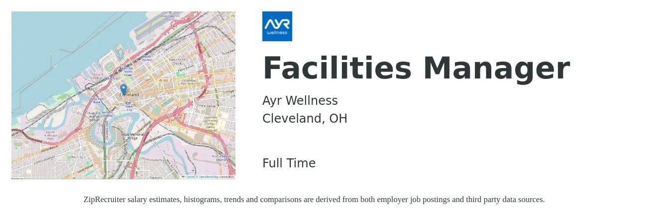 Ayr Wellness job posting for a Facilities Manager in Cleveland, OH with a salary of $52,400 to $86,800 Yearly with a map of Cleveland location.
