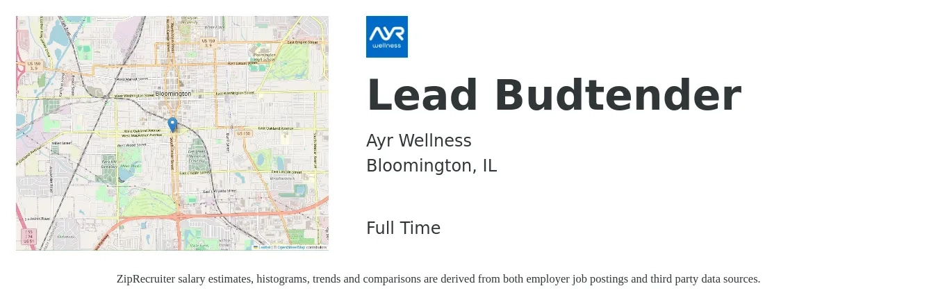 Ayr Wellness job posting for a Lead Budtender in Bloomington, IL with a salary of $18 to $28 Hourly with a map of Bloomington location.