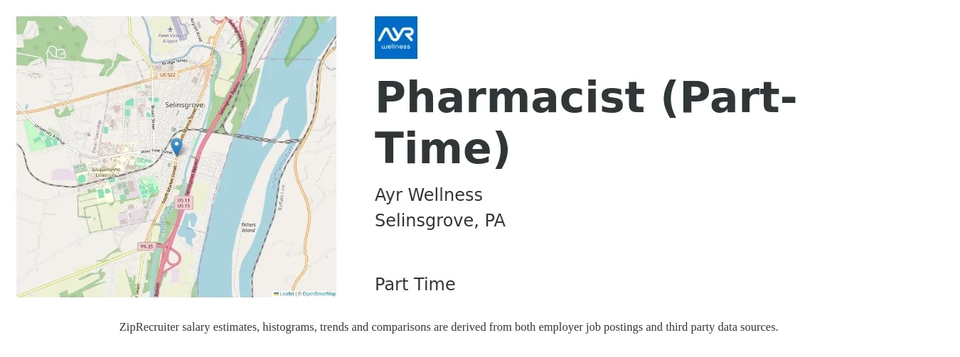 Ayr Wellness job posting for a Pharmacist (Part-Time) in Selinsgrove, PA with a salary of $58 to $69 Hourly with a map of Selinsgrove location.