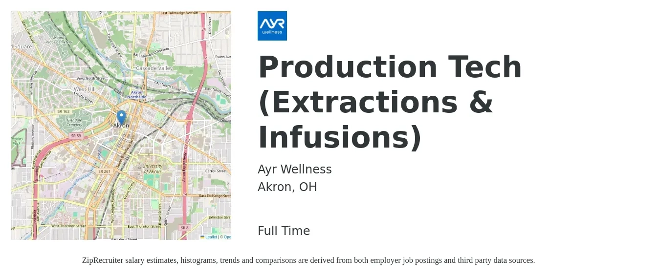 Ayr Wellness job posting for a Production Tech (Extractions & Infusions) in Akron, OH with a salary of $16 to $20 Hourly with a map of Akron location.