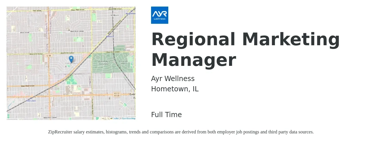 Ayr Wellness job posting for a Regional Marketing Manager in Hometown, IL with a salary of $51,700 to $84,900 Yearly with a map of Hometown location.