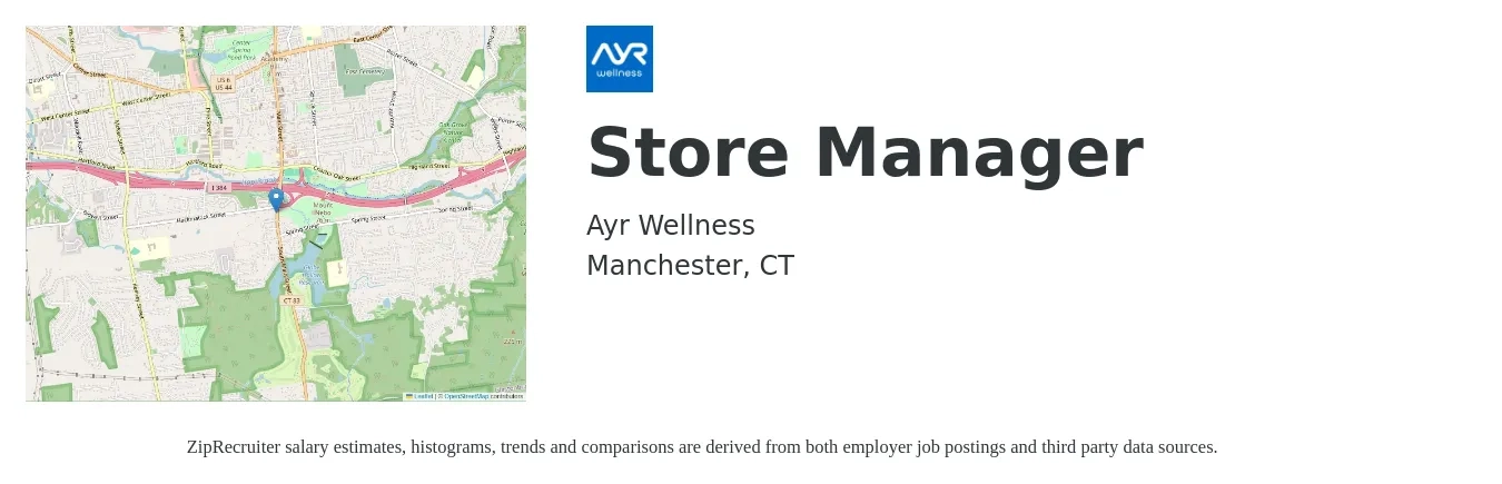 Ayr Wellness job posting for a Store Manager in Manchester, CT with a salary of $42,300 to $65,800 Yearly with a map of Manchester location.