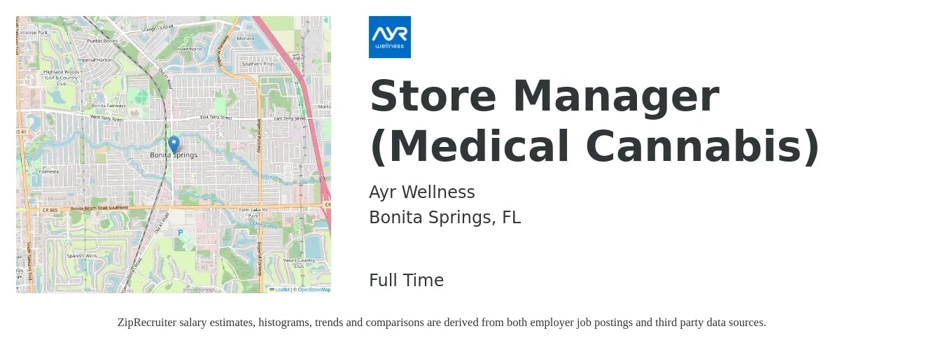 Ayr Wellness job posting for a Store Manager (Medical Cannabis) in Bonita Springs, FL with a salary of $39,100 to $60,700 Yearly with a map of Bonita Springs location.