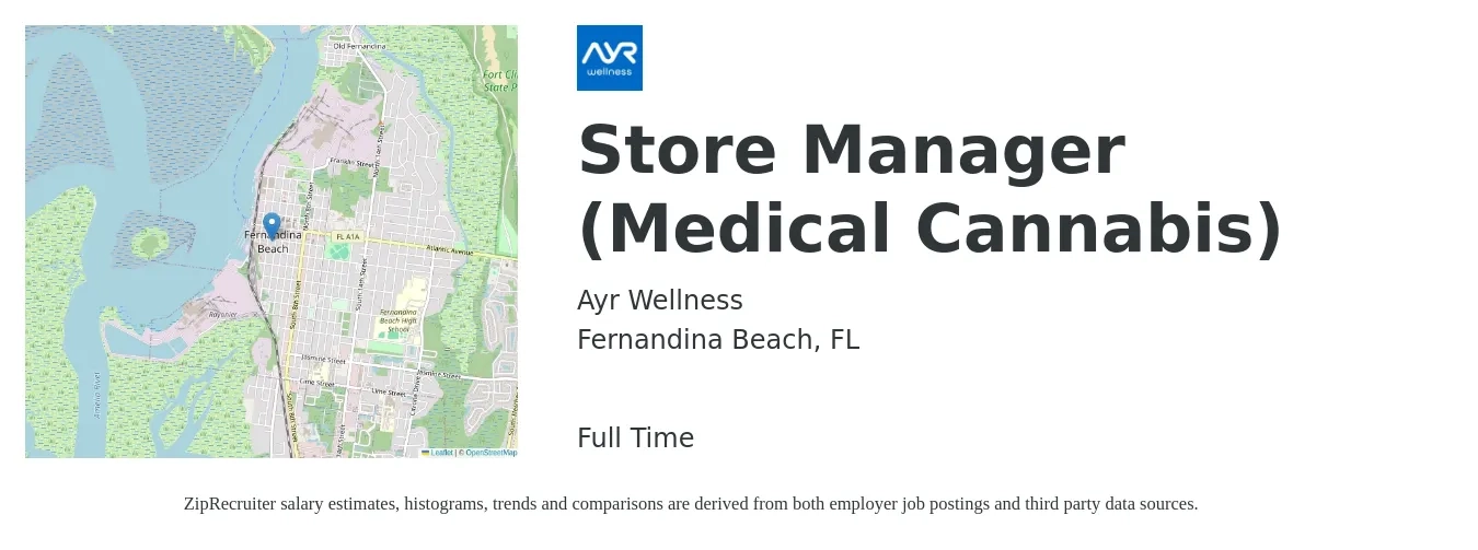 Ayr Wellness job posting for a Store Manager (Medical Cannabis) in Fernandina Beach, FL with a salary of $38,400 to $59,700 Yearly with a map of Fernandina Beach location.