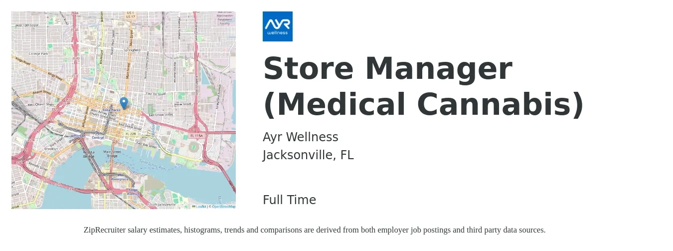 Ayr Wellness job posting for a Store Manager (Medical Cannabis) in Jacksonville, FL with a salary of $37,700 to $58,500 Yearly with a map of Jacksonville location.