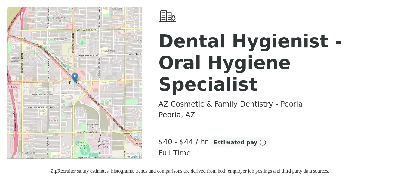 AZ Cosmetic & Family Dentistry - Peoria job posting for a Dental Hygienist - Oral Hygiene Specialist in Peoria, AZ with a salary of $42 to $46 Hourly with a map of Peoria location.