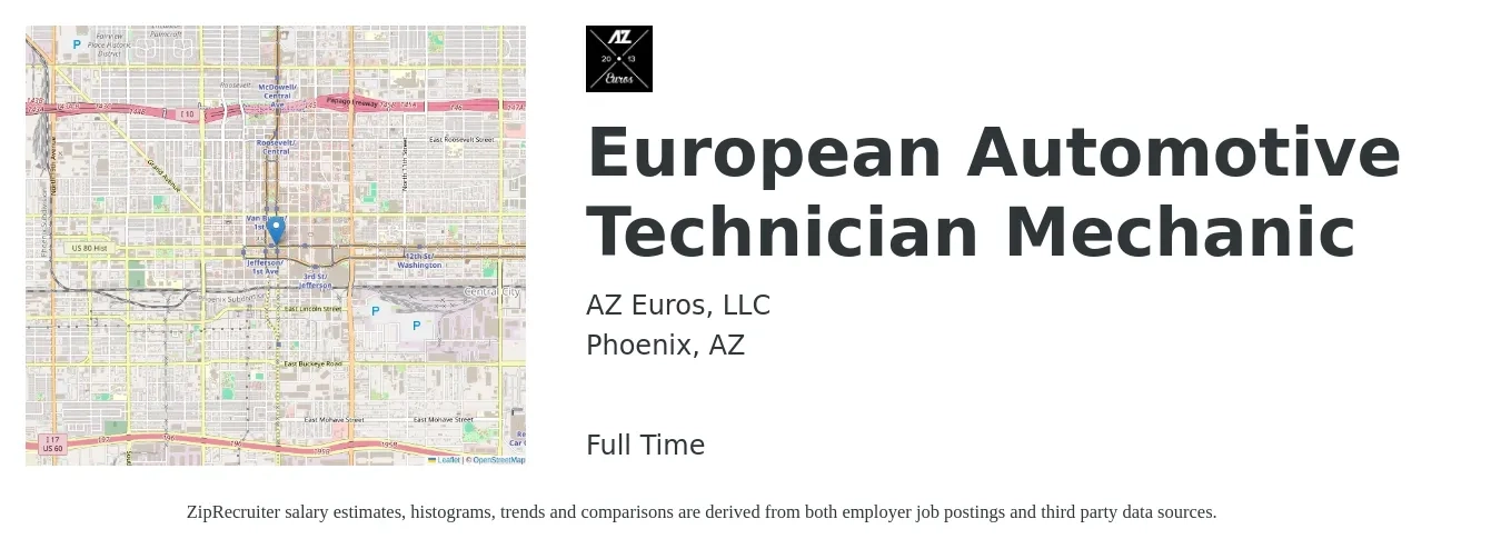 AZ Euros, LLC job posting for a European Automotive Technician Mechanic in Phoenix, AZ with a salary of $21 to $33 Hourly with a map of Phoenix location.