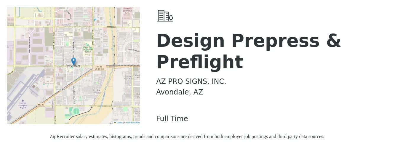 AZ PRO SIGNS, INC. job posting for a Design Prepress & Preflight in Avondale, AZ with a salary of $100,000 Yearly with a map of Avondale location.