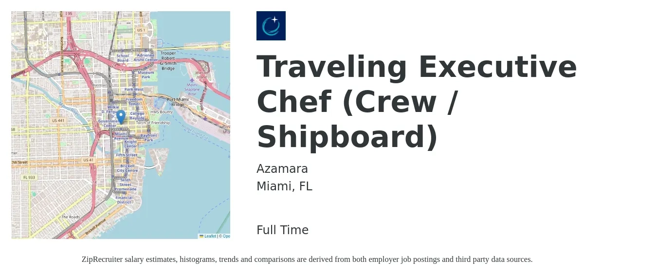 Azamara job posting for a Traveling Executive Chef (Crew / Shipboard) in Miami, FL with a salary of $68,400 to $94,200 Yearly with a map of Miami location.