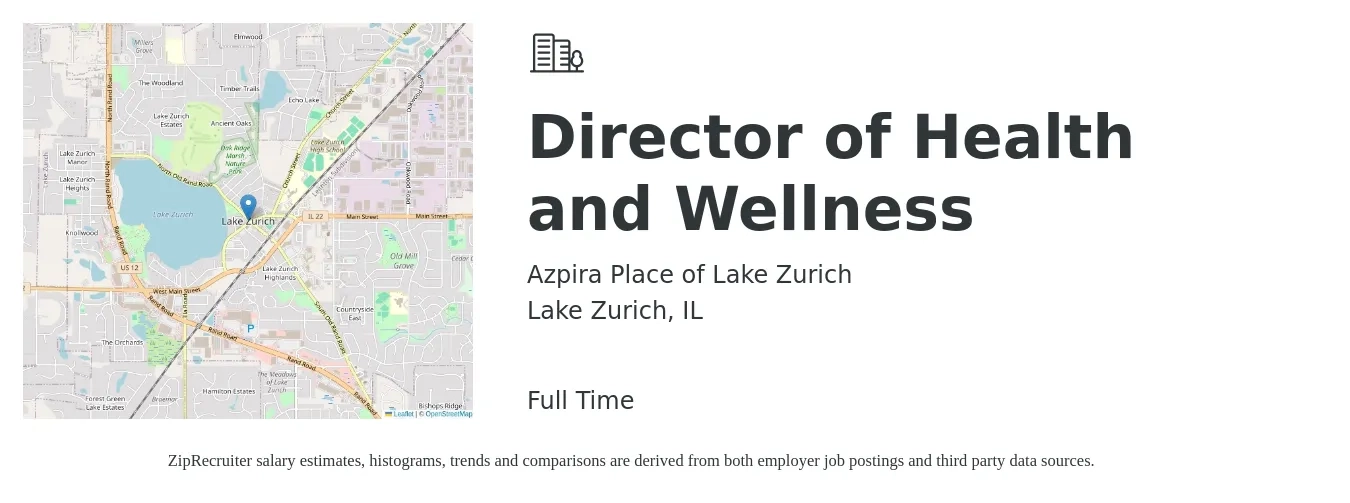 Azpira Place of Lake Zurich job posting for a Director of Health and Wellness in Lake Zurich, IL with a salary of $53,400 to $83,500 Yearly with a map of Lake Zurich location.