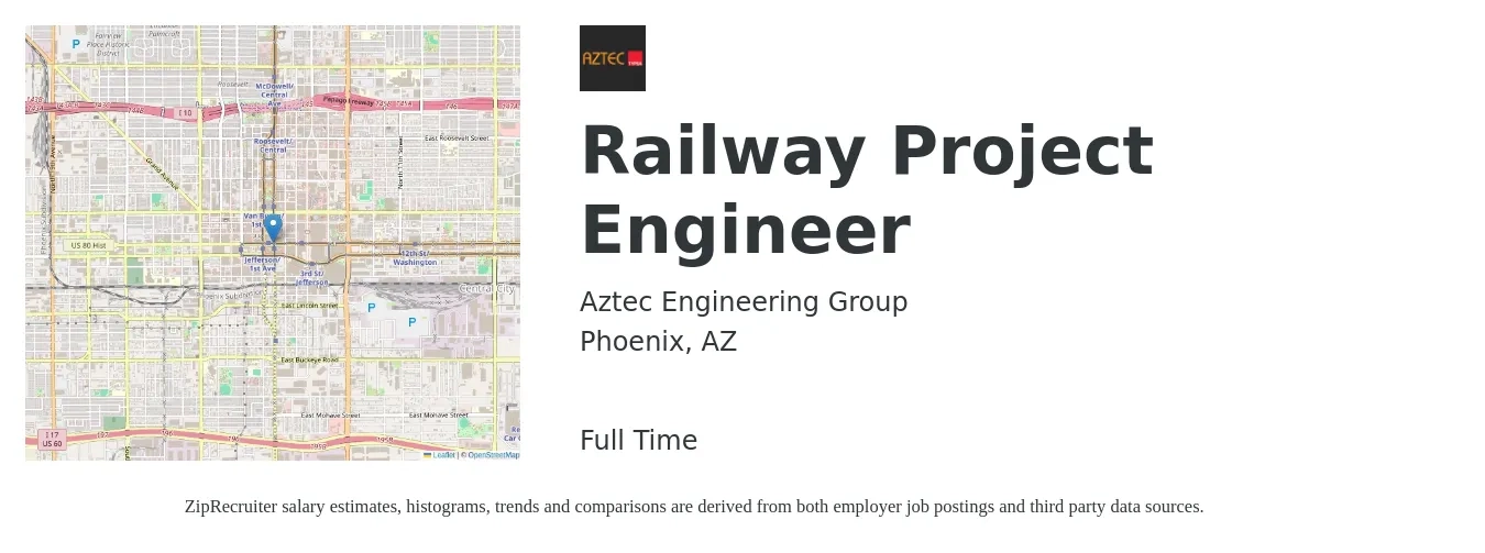 Aztec Engineering Group job posting for a Railway Project Engineer in Phoenix, AZ with a salary of $69,800 to $97,700 Yearly with a map of Phoenix location.