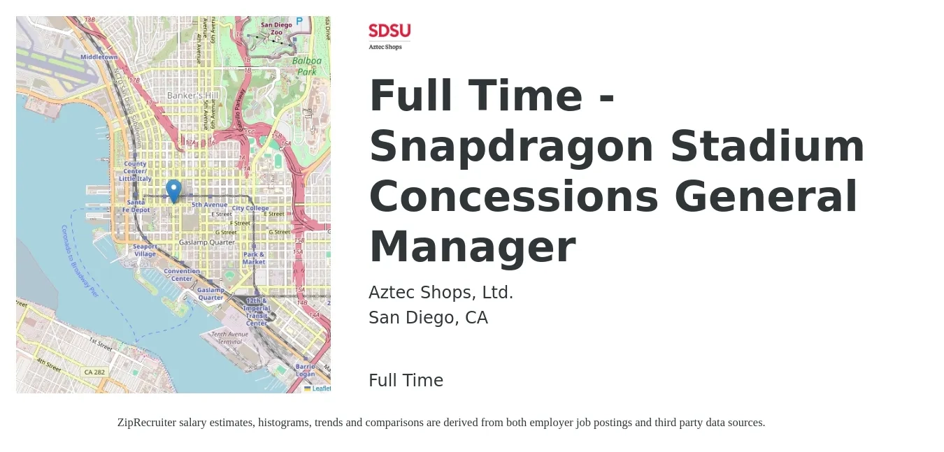 Aztec Shops, Ltd. job posting for a Full Time - Snapdragon Stadium Concessions General Manager in San Diego, CA with a salary of $47,200 to $74,000 Yearly with a map of San Diego location.