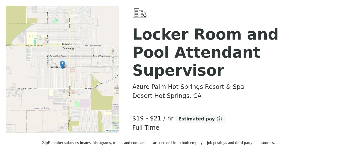 Azure Palm Hot Springs Resort & Spa job posting for a Locker Room and Pool Attendant Supervisor in Desert Hot Springs, CA with a salary of $20 to $22 Hourly with a map of Desert Hot Springs location.