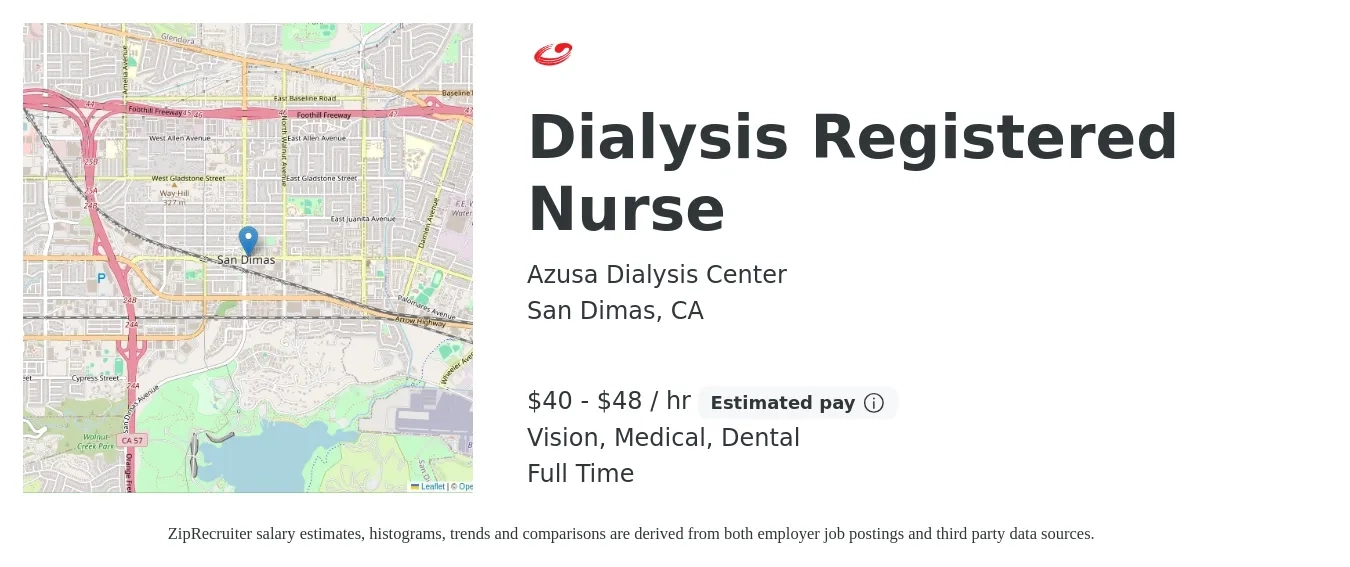 Azusa Dialysis Center job posting for a Dialysis Registered Nurse in San Dimas, CA with a salary of $42 to $50 Hourly and benefits including pto, retirement, vision, dental, life_insurance, and medical with a map of San Dimas location.