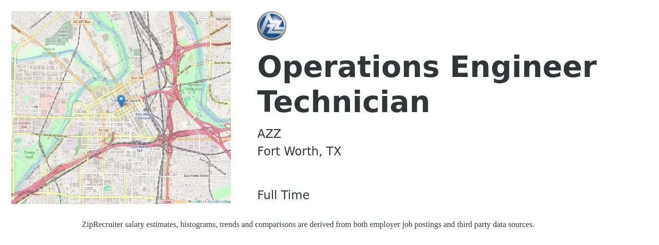 AZZ Inc. job posting for a Operations Engineer Technician in Fort Worth, TX with a salary of $66,500 to $90,000 Yearly with a map of Fort Worth location.