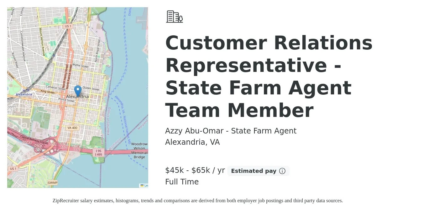 Azzy Abu-Omar - State Farm Agent job posting for a Customer Relations Representative - State Farm Agent Team Member in Alexandria, VA with a salary of $45,000 to $65,000 Yearly with a map of Alexandria location.