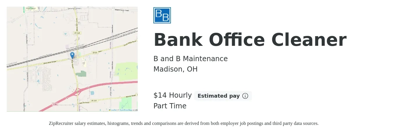 B and B Maintenance job posting for a Bank Office Cleaner in Madison, OH with a salary of $16 Hourly with a map of Madison location.