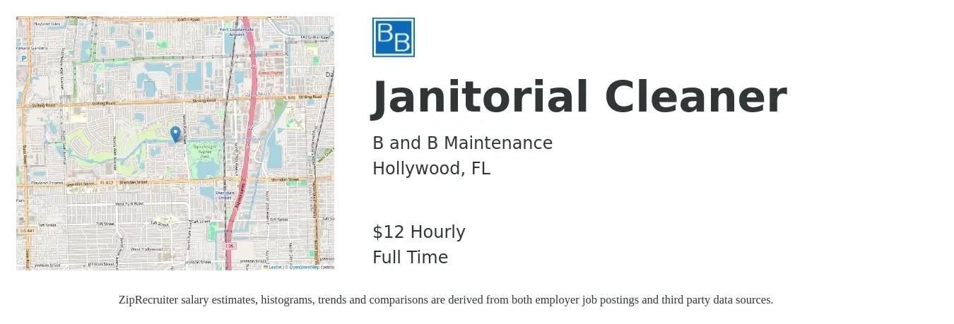 B and B Maintenance job posting for a Janitorial Cleaner in Hollywood, FL with a salary of $12 to $13 Hourly with a map of Hollywood location.