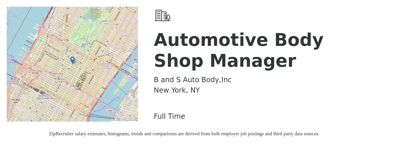 B and S Auto Body,Inc job posting for a Automotive Body Shop Manager in New York, NY with a salary of $1,000 to $1,500 Weekly with a map of New York location.