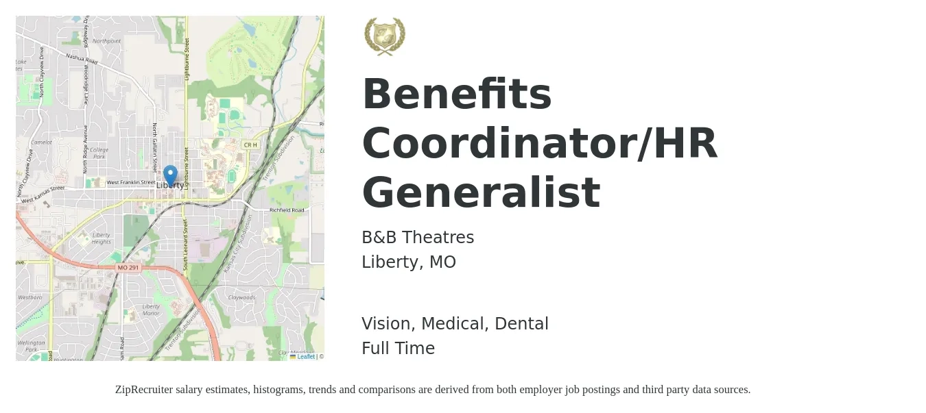 B&B Theatres job posting for a Benefits Coordinator/HR Generalist in Liberty, MO with a salary of $49,100 to $69,800 Yearly and benefits including dental, life_insurance, medical, retirement, and vision with a map of Liberty location.