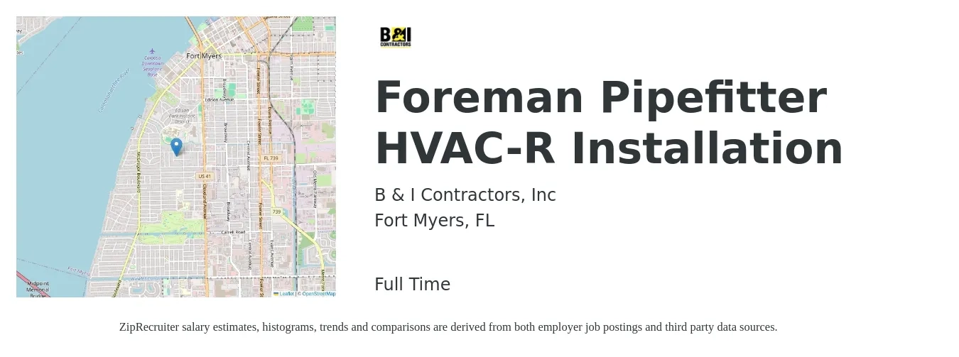 B & I Contractors, Inc job posting for a Foreman Pipefitter HVAC-R Installation in Fort Myers, FL with a salary of $25 to $31 Hourly with a map of Fort Myers location.