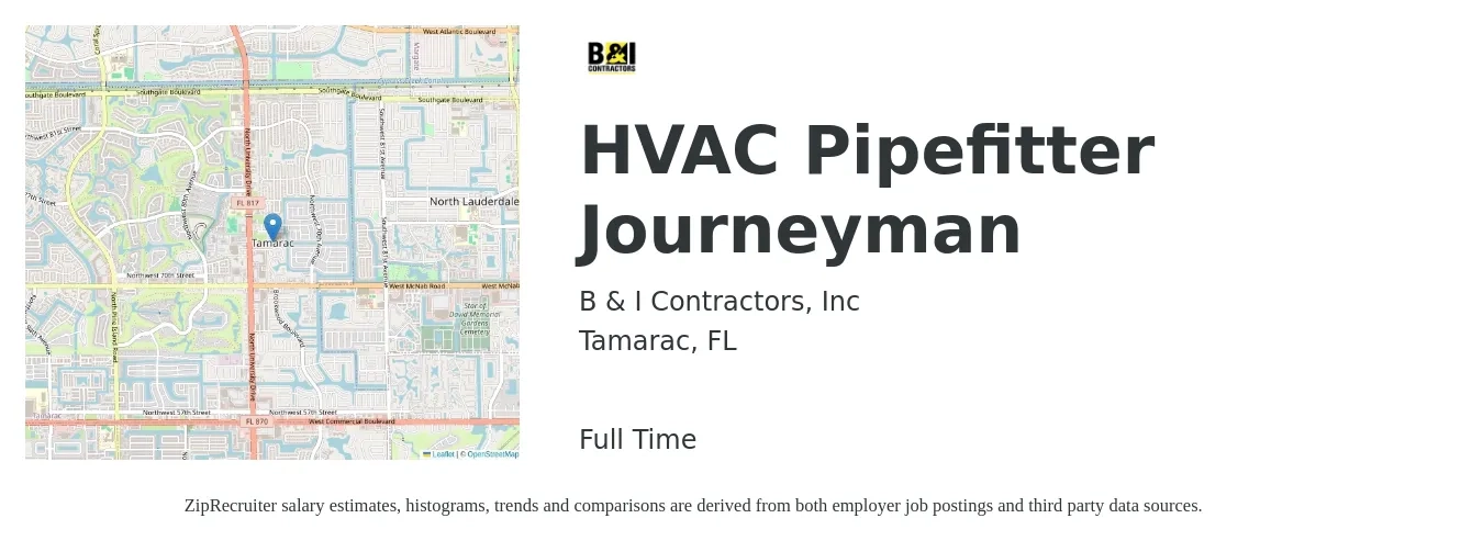 B & I Contractors, Inc job posting for a HVAC Pipefitter Journeyman in Tamarac, FL with a salary of $25 to $35 Hourly with a map of Tamarac location.