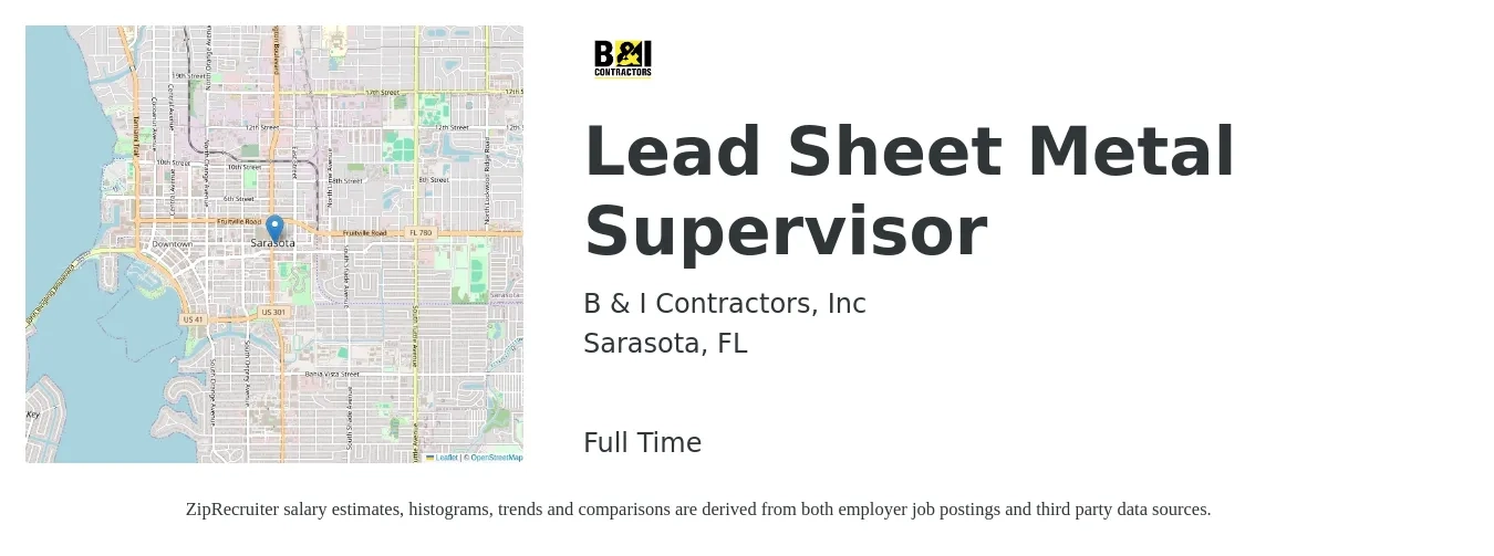 B & I Contractors, Inc job posting for a Lead Sheet Metal Supervisor in Sarasota, FL with a salary of $73,000 to $83,000 Yearly and benefits including medical, vision, and dental with a map of Sarasota location.