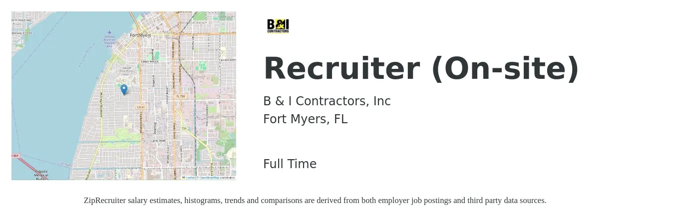 B & I Contractors, Inc job posting for a Recruiter (On-site) in Fort Myers, FL with a salary of $20 to $31 Hourly with a map of Fort Myers location.
