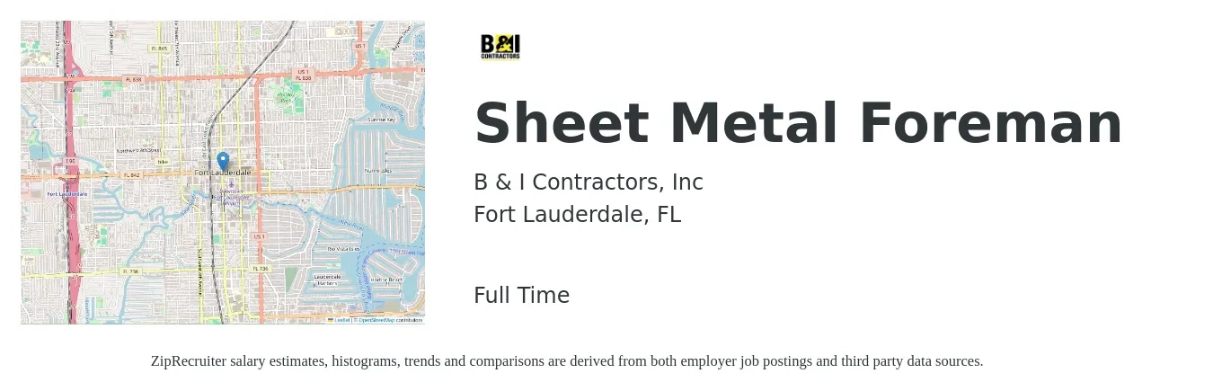 B & I Contractors, Inc job posting for a Sheet Metal Foreman in Fort Lauderdale, FL with a salary of $27 to $37 Hourly with a map of Fort Lauderdale location.