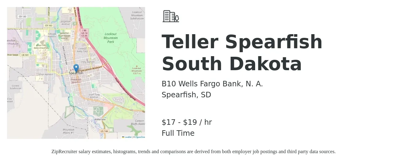 B10 Wells Fargo Bank, N. A. job posting for a Teller Spearfish South Dakota in Spearfish, SD with a salary of $18 to $21 Hourly with a map of Spearfish location.