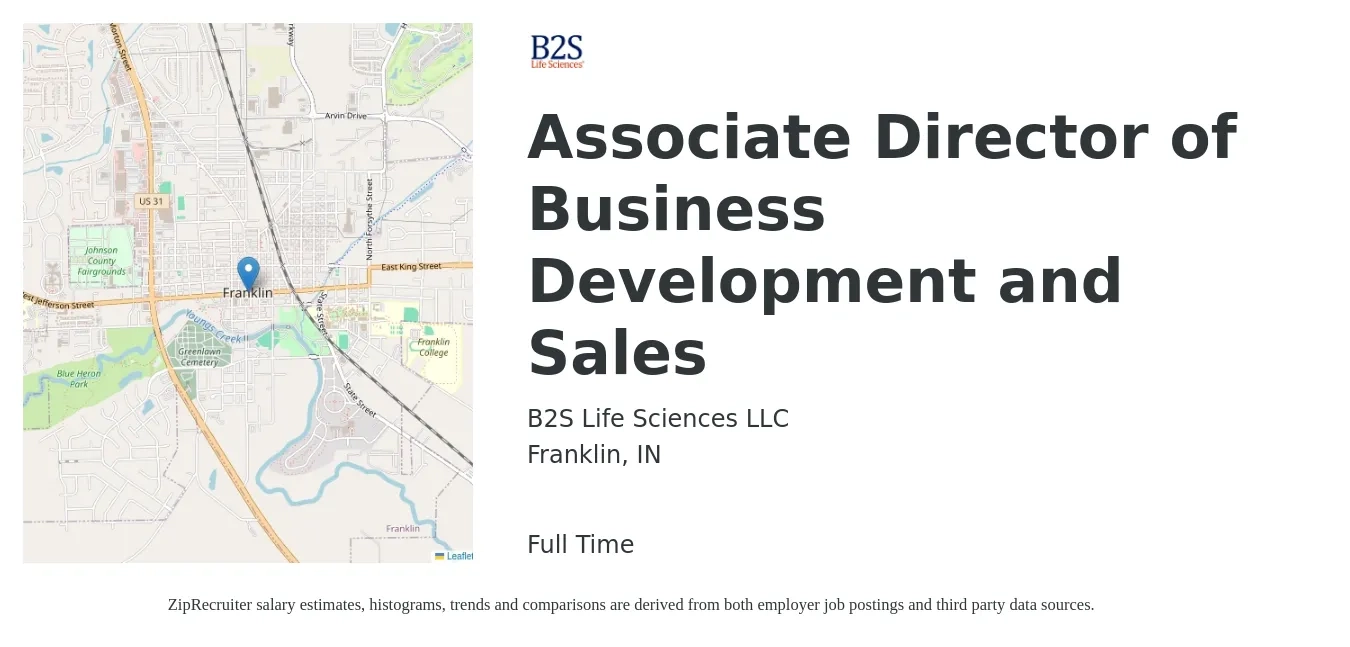 B2S Life Sciences LLC job posting for a Associate Director of Business Development and Sales in Franklin, IN with a salary of $82,400 to $138,600 Yearly with a map of Franklin location.