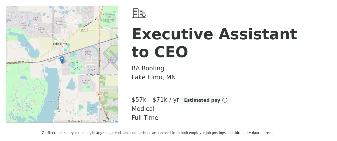 BA Roofing job posting for a Executive Assistant to CEO in Lake Elmo, MN with a salary of $57,000 to $71,680 Yearly and benefits including medical with a map of Lake Elmo location.